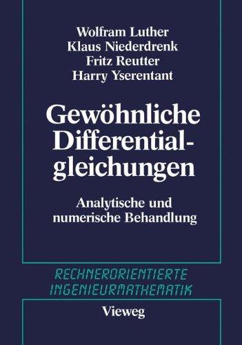 Gewöhnliche Differentialgleichungen: Analytische und numerische Behandlung