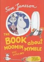 Book About Moomin, Mymble and Little My (Sort of Children's Classics)