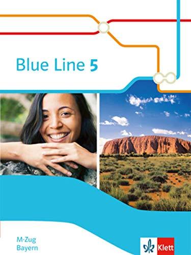 Blue Line 5 M-Zug. Ausgabe Bayern: Schülerbuch (Hardcover) Klasse 9 (Blue Line. Ausgabe für Bayern ab 2017)