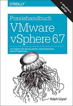 Praxishandbuch VMware vSphere 6.7: Leitfaden für Installation, Konfiguration und Optimierung (Animals)