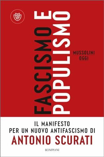 Fascismo e populismo: Mussolini oggi (Passaggi)