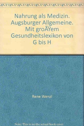 Nahrung als Medizin: Gesünder von Tag zu Tag