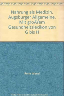 Nahrung als Medizin: Gesünder von Tag zu Tag