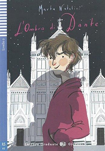 L'Ombra di Dante (Letture Graduate ELI)