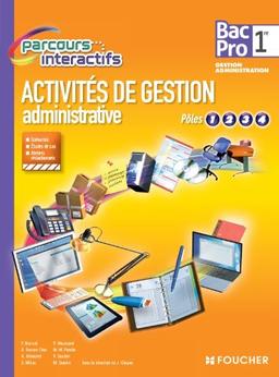 Activités de gestion administrative, pôles 1, 2, 3 et 4 : 1re bac pro gestion-administration