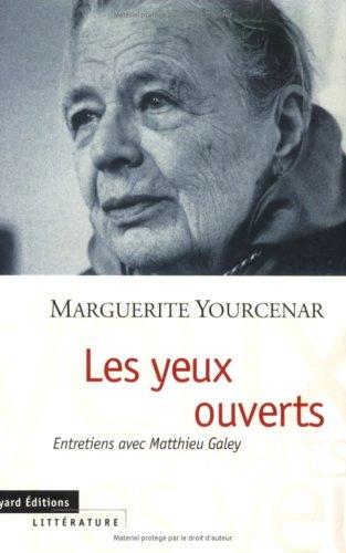 Les yeux ouverts : entretiens avec Matthieu Galey