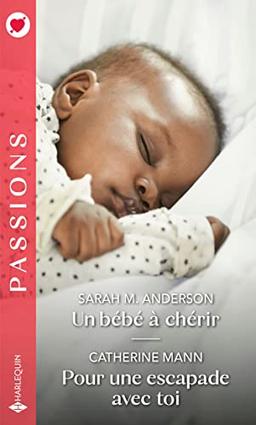 Un bébé à chérir. Pour une escapade avec toi