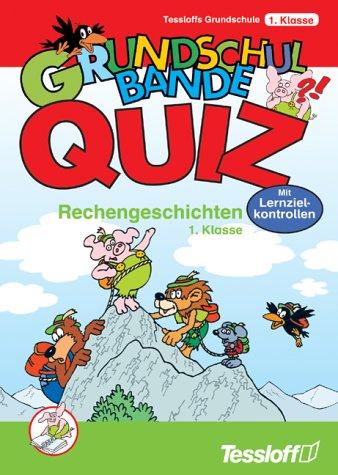 Grundschulbande Quiz: Rechengeschichten 1.Klasse. Mit Lernzielkontrollen