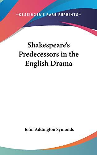 Shakespeare's Predecessors in the English Drama