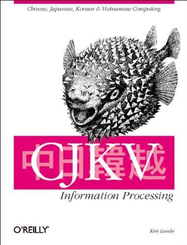 CJVK Information Processing. Chinese, Japanese, Korean and Vietnamese Computing