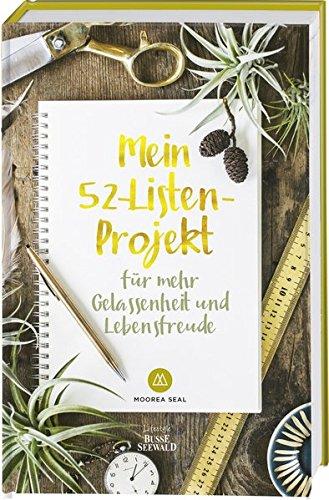 Mein 52-Listen-Projekt für mehr Gelassenheit und Lebensfreude