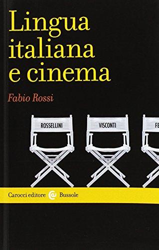 Lingua italiana e cinema (Le bussole)