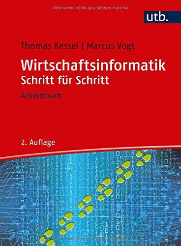 Wirtschaftsinformatik Schritt für Schritt. Arbeitsbuch