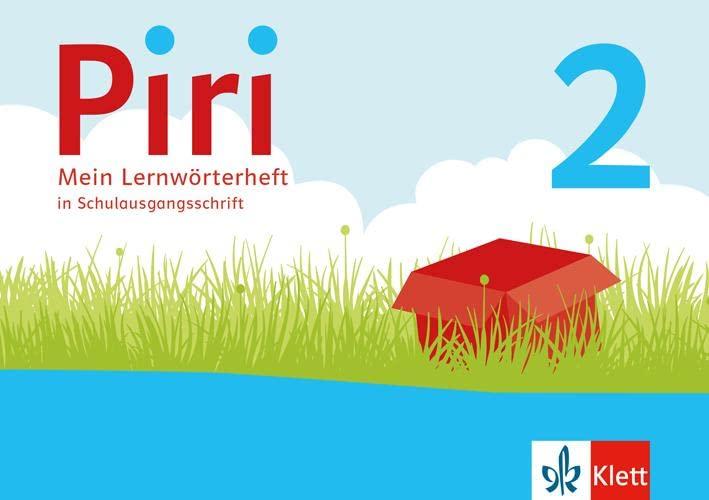 Piri 2: Arbeitsheft in Schulausgangsschrift Klasse 2 (Piri. Ausgabe ab 2022)