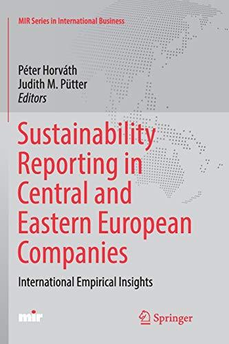 Sustainability Reporting in Central and Eastern European Companies: International Empirical Insights (MIR Series in International Business)