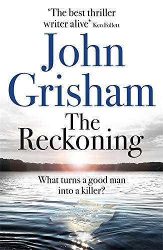 The Reckoning: the electrifying new novel from bestseller John Grisham