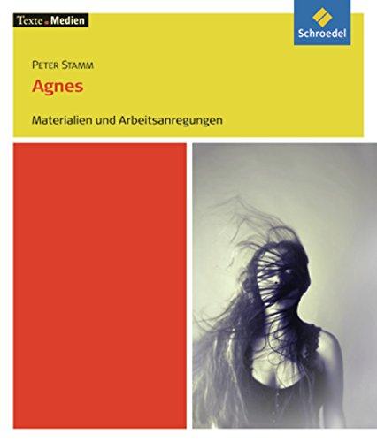 Texte.Medien: Peter Stamm: Agnes: Materialien und Arbeitsanregungen