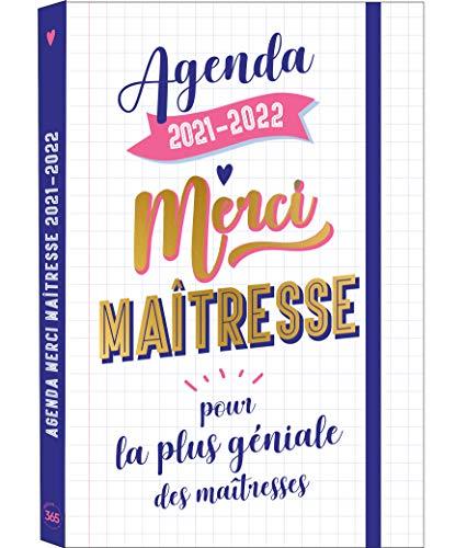 Merci maîtresse : agenda 2021-2022 pour la plus géniale des maîtresses