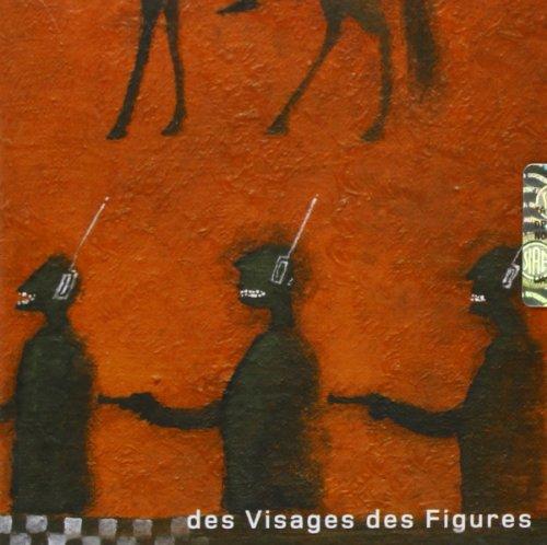 Des Visages des Figures