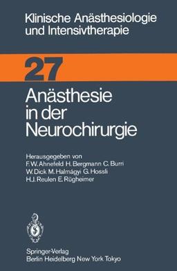 Anästhesie in der Neurochirurgie (Klinische Anästhesiologie und Intensivtherapie)