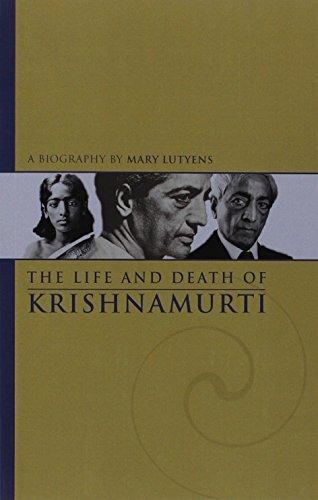 The Life and Death of Krishnamurti