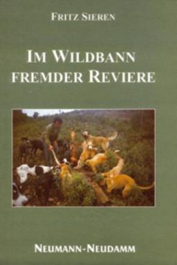 Im Wildbann fremder Reviere