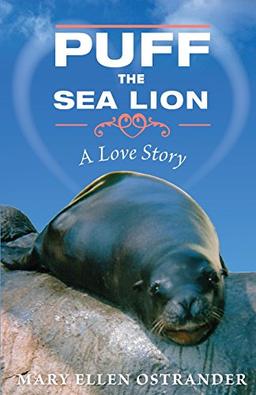 Puff the Sea lion: A Love Story