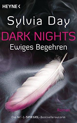 Dark Nights - Ewiges Begehren: Roman (Dark-Nights-Serie, Band 1)