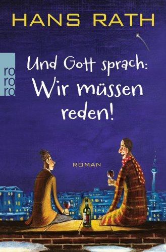 Und Gott sprach: Wir müssen reden!