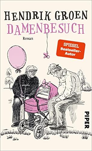 Damenbesuch (Hendrik Groen 0): Roman | Die Vorgeschichte zu »Eierlikörtage«