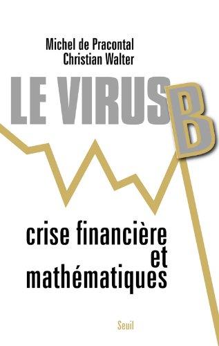 Le virus B : crise financière et mathématiques