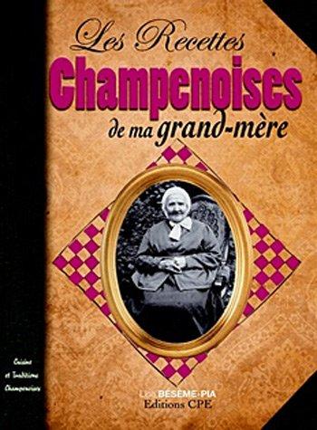 Les recettes champenoises de ma grand-mère : cuisine et traditions champenoises