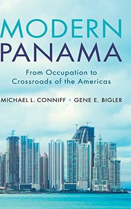 Modern Panama: From Occupation to Crossroads of the Americas