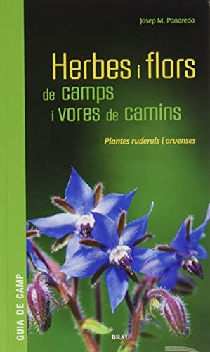 Herbes i flors de camps i vores de camins: Plantes ruderals i arvenses (Maluquer, Band 4)