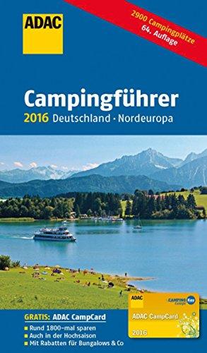 ADAC Campingführer Deutschland und Nordeuropa 2016: mit herausnehmbarer Planungskarte