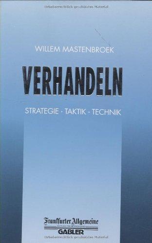 Verhandeln: Strategie · Taktik · Technik (FAZ - Gabler Edition)