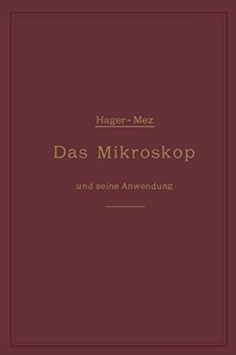 Das Mikroskop Und Seine Anwendung: Ein Leitfaden bei mikroskopischen Untersuchungen