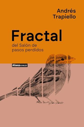 Fractal: del Salón de pasos perdidos (Alianza Voces)