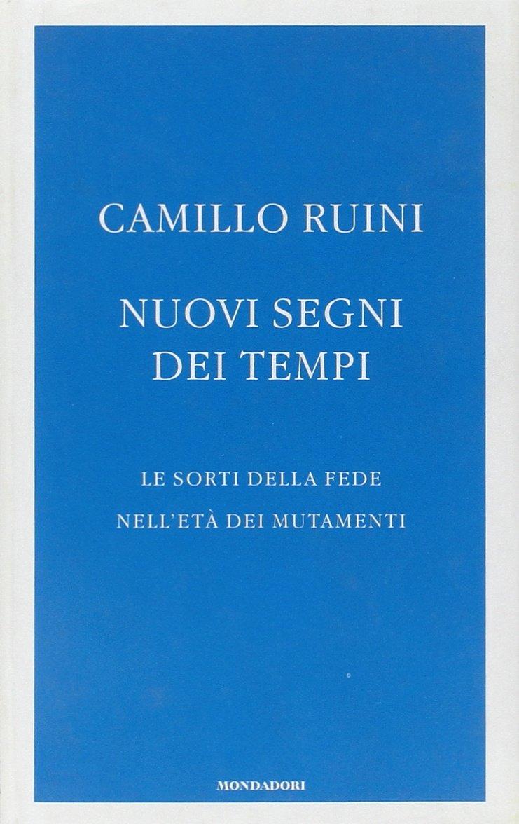 Nuovi segni dei tempi. Le sorti della fede nell'età dei mutamenti (Frecce)