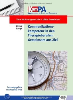 Kommunikationskompetenz in den Therapieberufen: Gemeinsam ans Ziel