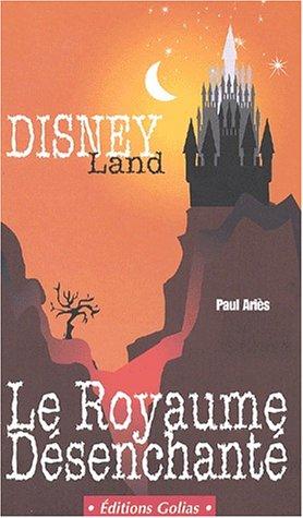 Disney : le royaume désenchanté