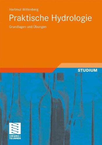 Praktische Hydrologie: Grundlagen und Übungen (German Edition)