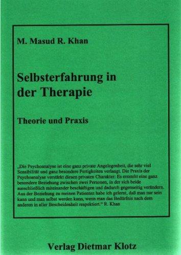 Selbsterfahrung in der Therapie. Theorie und Praxis