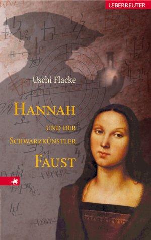 Hannah und der Schwarzkünstler Faust