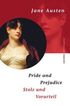 Stolz und Vorurteil / Pride and Prejudice - Zweisprachige Ausgabe