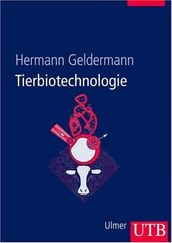 Tier-Biotechnologie (Uni-Taschenbücher L)