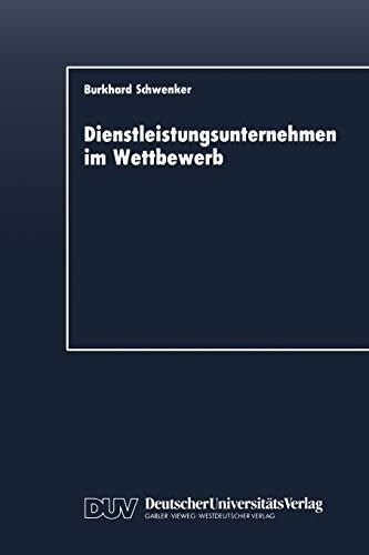 Dienstleistungsunternehmen im Wettbewerb: Marktdynamik und strategische Entwicklungslinien