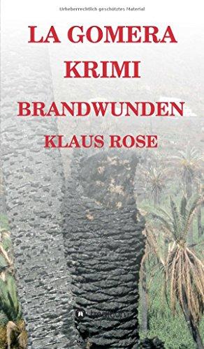 Brandwunden: La Gomera-Krimi