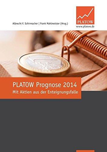 PLATOW Prognose 2014: Mit Aktien aus der Enteignungsfalle