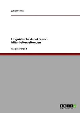 Linguistische Aspekte von Mitarbeiterzeitungen